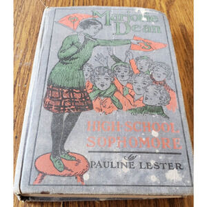 Marjorie Dean High School Sophomore by Pauline Lester Hardcover